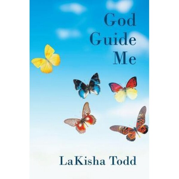 God Guide Me, Lakisha Todd (Author)