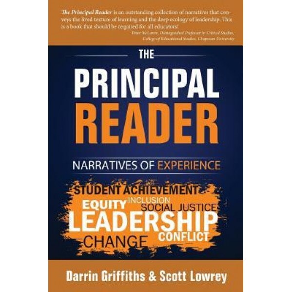 The Principal Reader: Narratives of Experience, Darrin Griffiths (Editor)