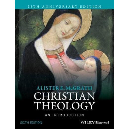 Christian Theology: An Introduction, Alister E. McGrath (Author)