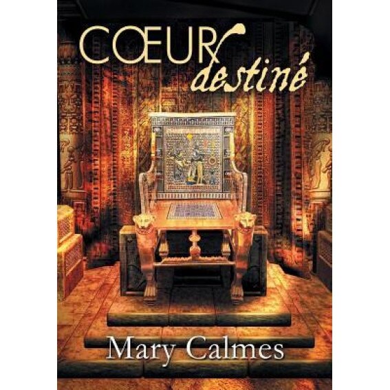 Coeur Destine, Mary Calmes (Author)