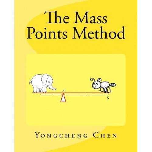 The Mass Points Method, Yongcheng Chen (Author)