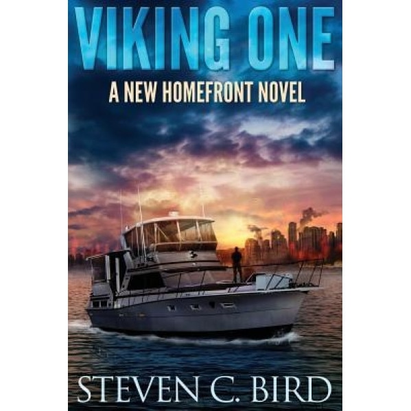 Viking One: A New Homefront Novel, Steven Bird (Author)