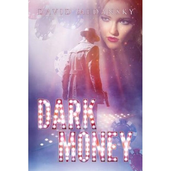 Dark Money, David Medansky (Author)