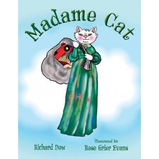 Madame Cat, Richard Dow (Author)