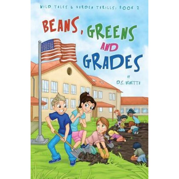 Beans, Greens & Grades, D. S. Venetta (Author)