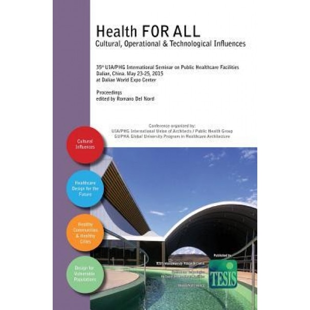 Health for All: Cultural, Operational & Technological Influences, Romano Del Nord (Editor)