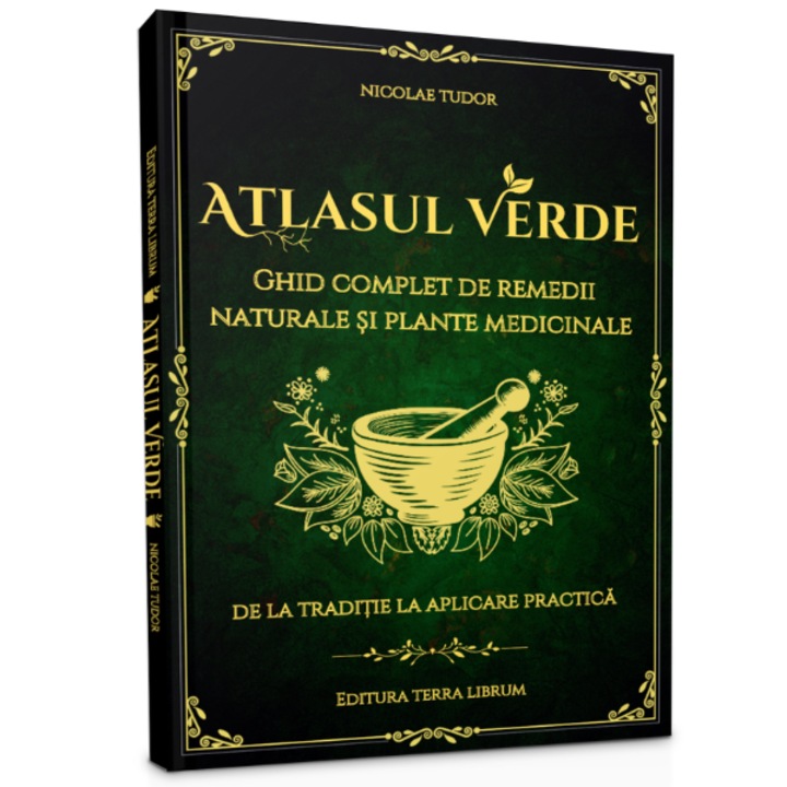 Set Atlasul Verde - Ghid de remedii naturale si plante medicinale, Trusa verde de urgenta si Ghidul unei inimi sanatoase