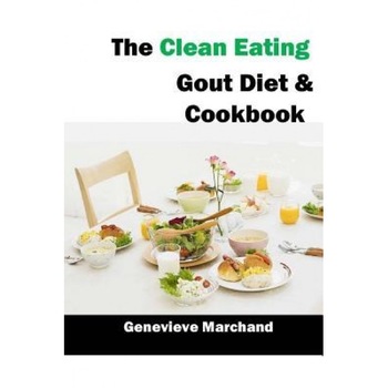 The Clean Eating Gout Diet & Cookbook: Improve Your Gout One Meal at a Time with Low-Purine Meals, Genevieve Marchand (Author) The Clean Eating Gout Diet & Cookbook: Improve Your Gout One Meal at a Time with Low-Purine Meals, Genevieve Marchand (Author)