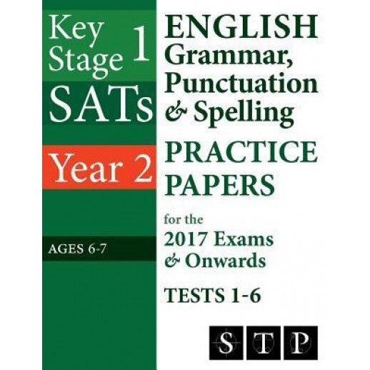 Ks1 Sats English Grammar, Punctuation & Spelling Practice Papers for the 2017 Exams & Onwards Tests 1-6 (Year 2: Ages 6-7), Swot Tots Publishing Ltd (Author)