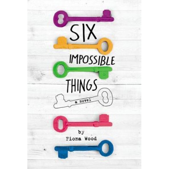 Six Impossible Things, Fiona Wood (Author)