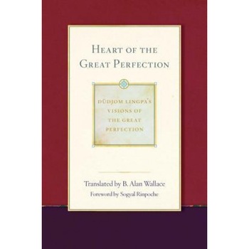 Heart of the Great Perfection: Dudjom Lingpa's Visions of the Great Perfection, Dudjom Lingpa (Author) Heart of the Great Perfection: Dudjom Lingpa's Visions of the Great Perfection, Dudjom Lingpa (Author)