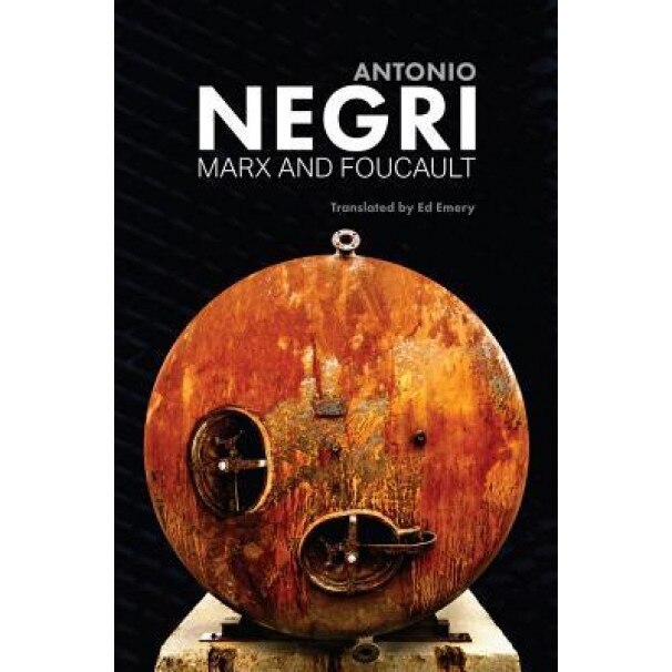 Marx and Foucault: Essays, Antonio Negri (Author)