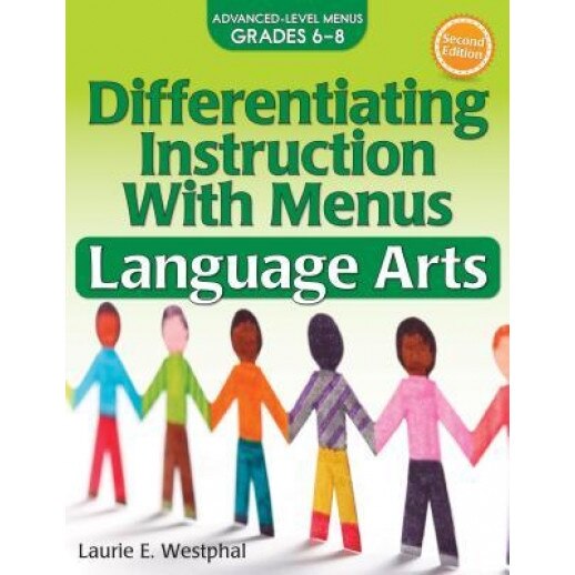 Differentiating Instruction with Menus: Language Arts (Grades 6-8), Laurie Westphal (Author)