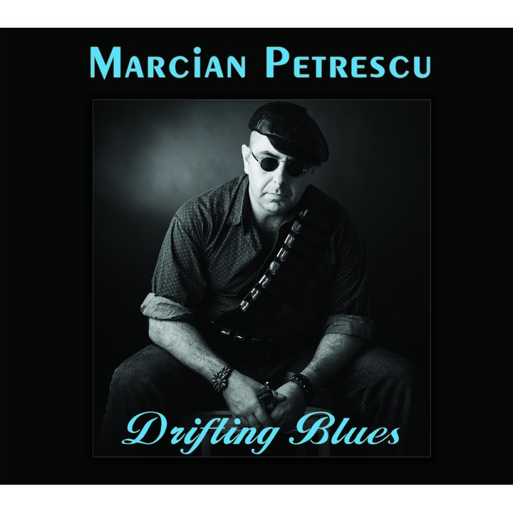 Marcian Petrescu - Drifting Blues - CD Digipack
