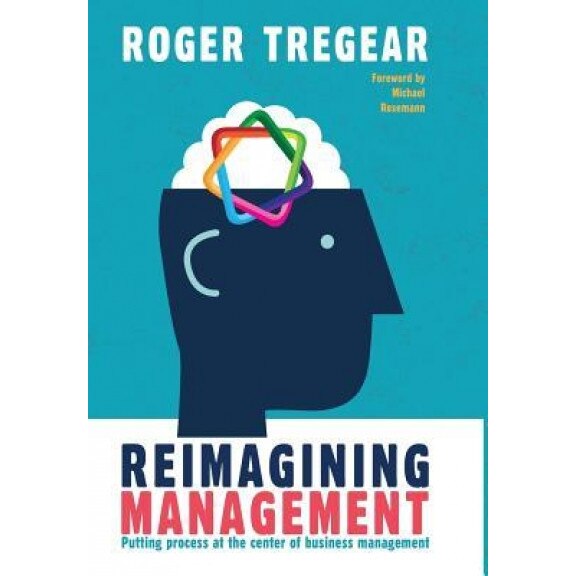 Reimagining Management - Roger Tregear (Author)