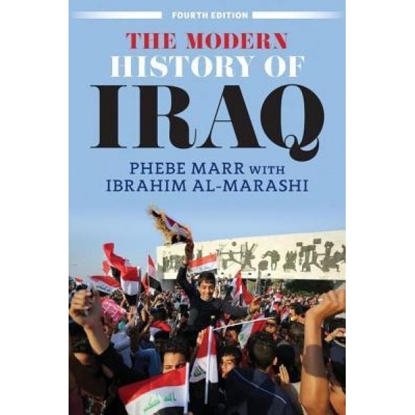 The Modern History of Iraq, Phebe Marr (Author)