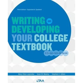 Writing and Developing Your College Textbook: A Comprehensive Guide, Mary Ellen Lepionka (Author) Writing and Developing Your College Textbook: A Comprehensive Guide, Mary Ellen Lepionka (Author)