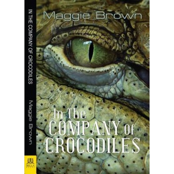In the Company of Crocodiles, Maggie Brown (Author)