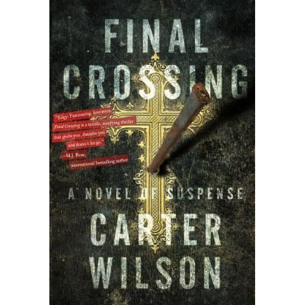 Final Crossing, Carter Wilson (Author)