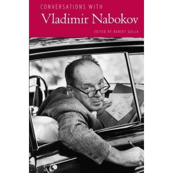 Conversations with Vladimir Nabokov, Robert Golla (Editor)