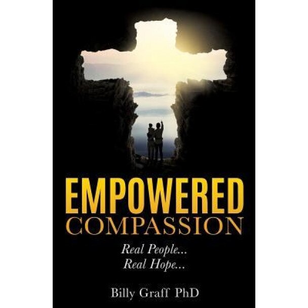 Empowered Compassion, Billy Graff Phd (Author)
