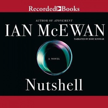 Nutshell, Ian McEwan (Author) Nutshell, Ian McEwan (Author)