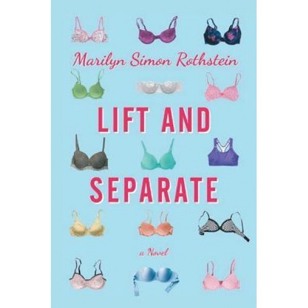 Lift and Separate, Marilyn Simon Rothstein (Author)