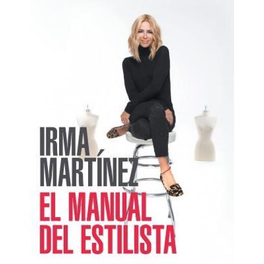 El Manual del Estilista, Irma Martinez (Author)