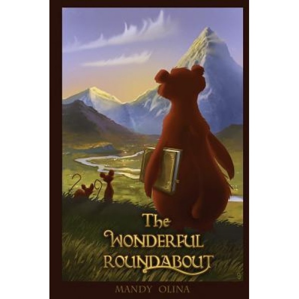 The Wonderful Roundabout: Stories for Kids and Other Smarty Pants, Mandy Olina (Author)