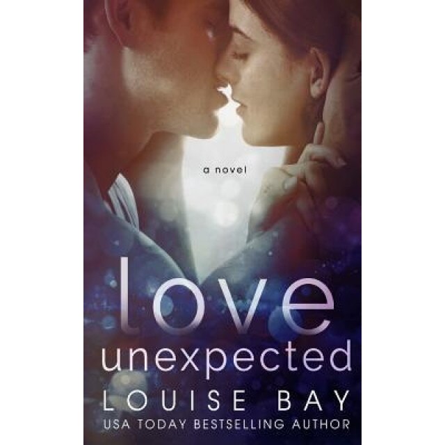 Love Unexpected, Louise Bay (Author)