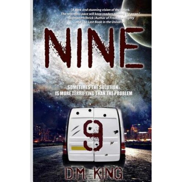 Nine, D. M. King (Author)