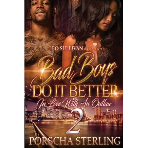 Bad Boys Do It Better 2: In Love with an Outlaw, Porscha Sterling (Author)