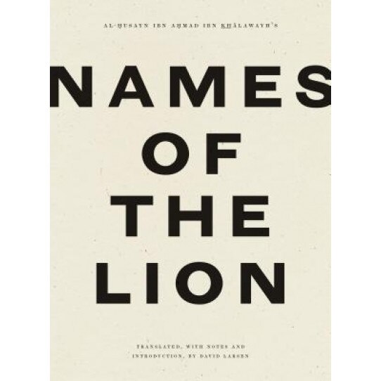 Names of the Lion, Ibn Khalawayh (Author)