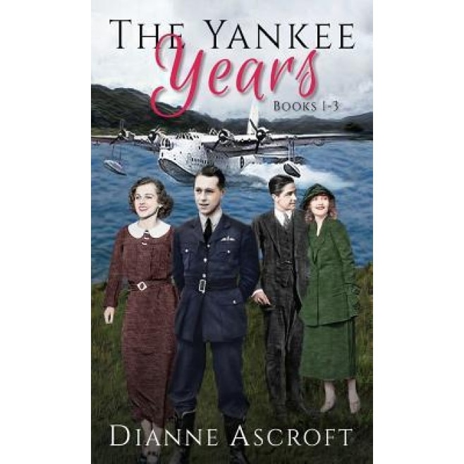 The Yankee Years: Books 1-3, Dianne Ascroft (Author)
