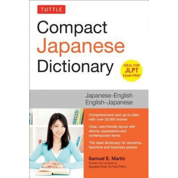 Tuttle Compact Japanese Dictionary: Japanese-English English-Japanese (Ideal for Jlpt Exam Prep), Samuel E. Martin (Author)