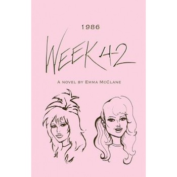 Week 42: 1986, Emma McClane (Author) Week 42: 1986, Emma McClane (Author)