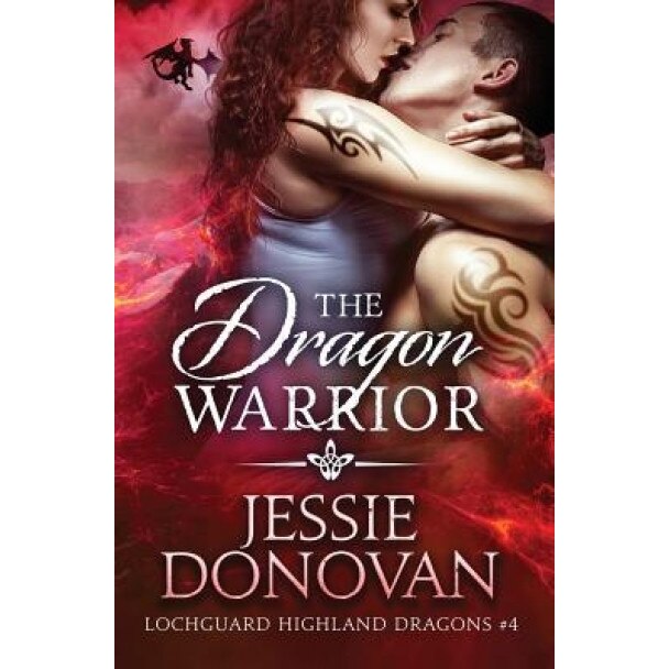 The Dragon Warrior, Jessie Donovan (Author)