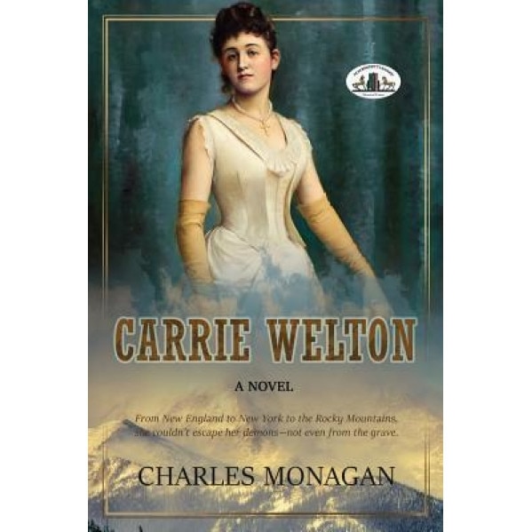 Carrie Welton, Charles Monagan (Author)