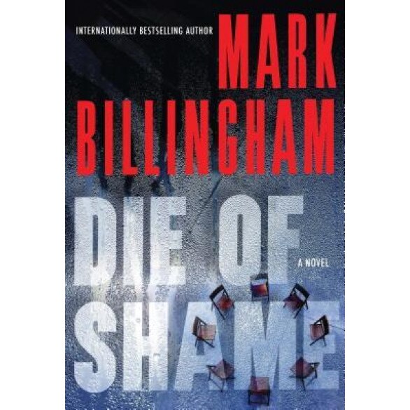 Die of Shame, Mark Billingham (Author)
