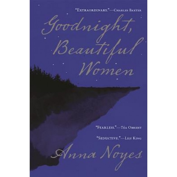 Goodnight, Beautiful Women, Anna Noyes (Author)