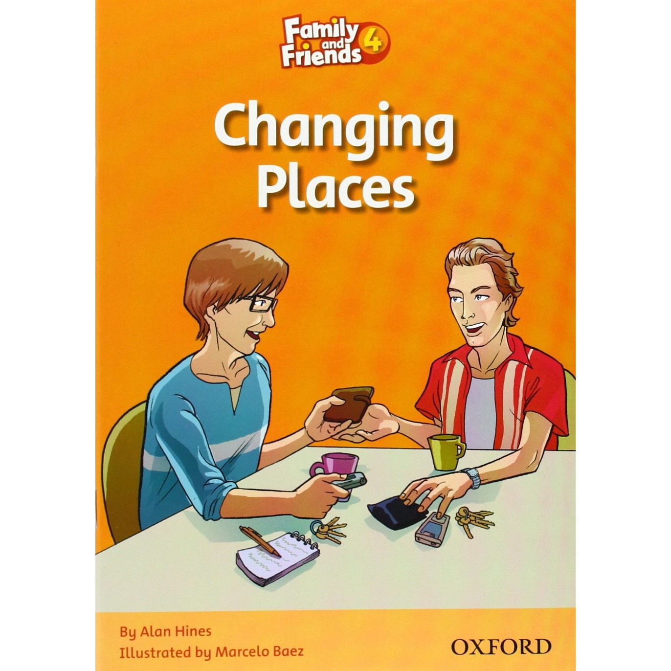 Family and Friends Readers 4: Changing Places - Alan Hines,Marcelo Baez