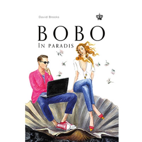 Bobo in Paradis - David Brooks