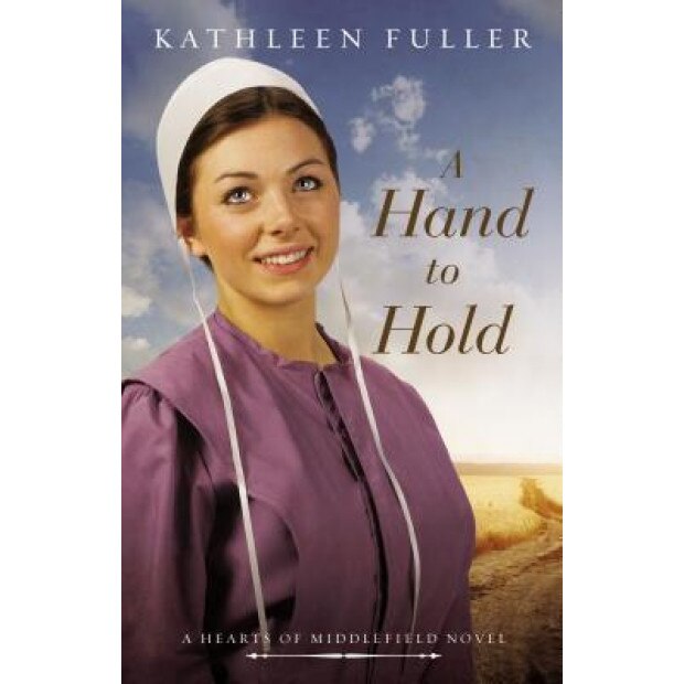 A Hand to Hold, Kathleen Fuller (Author)