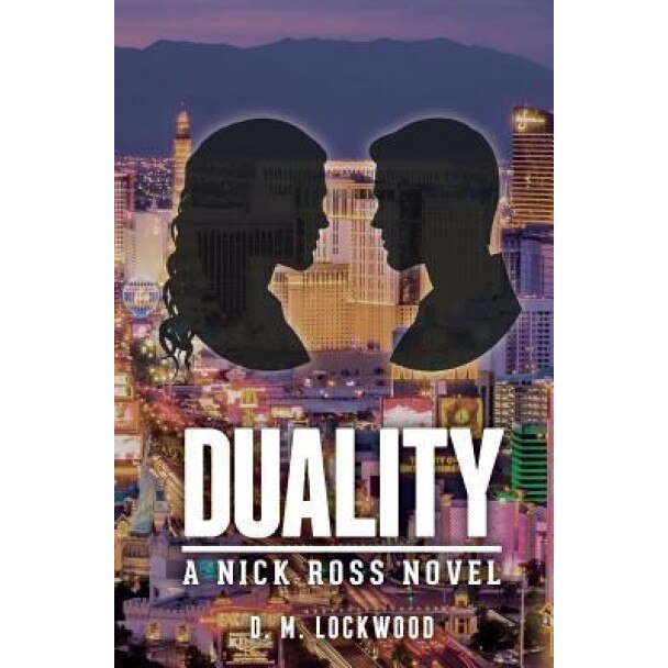 Duality: A Nick Ross Novel, D. M. Lockwood (Author)