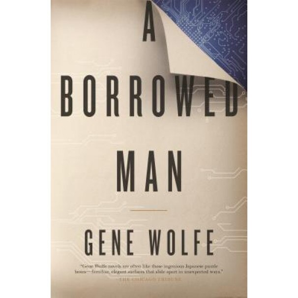 A Borrowed Man, Gene Wolfe (Author)