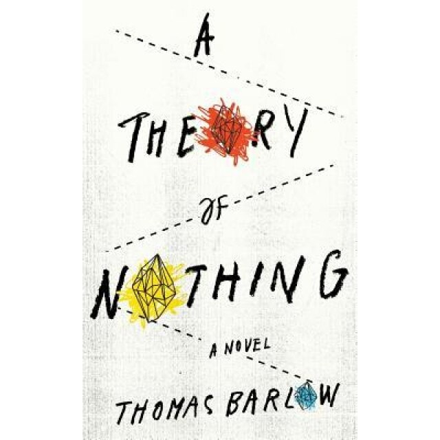 A Theory of Nothing, Thomas Barlow (Author)