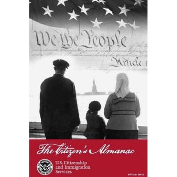 Citizen's Almanac: Fundamental Documents, Symbols, and Anthems of the United States, U. S. Department of Homeland Security (Author) Citizen's Almanac: Fundamental Documents, Symbols, and Anthems of the United States, U. S. Department of Homeland Security (Author)
