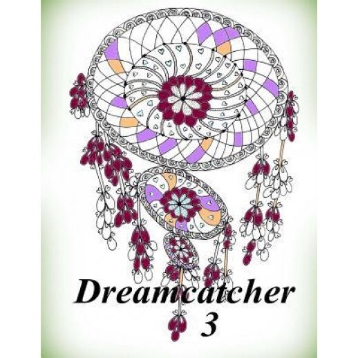 Dreamcatcher 3 - Coloring Book (Adult Coloring Book for Relax), The Art of You (Author)