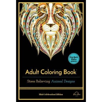 Stress Relieving Animal Designs: Adult Coloring Book, Blue Star Premier (Author) Stress Relieving Animal Designs: Adult Coloring Book, Blue Star Premier (Author)