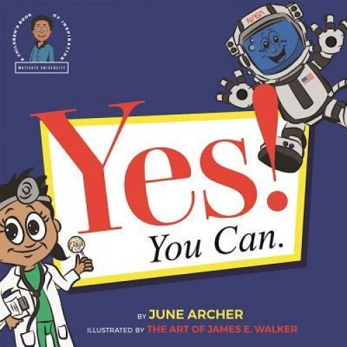 Yes! You Can., June Archer (Author)